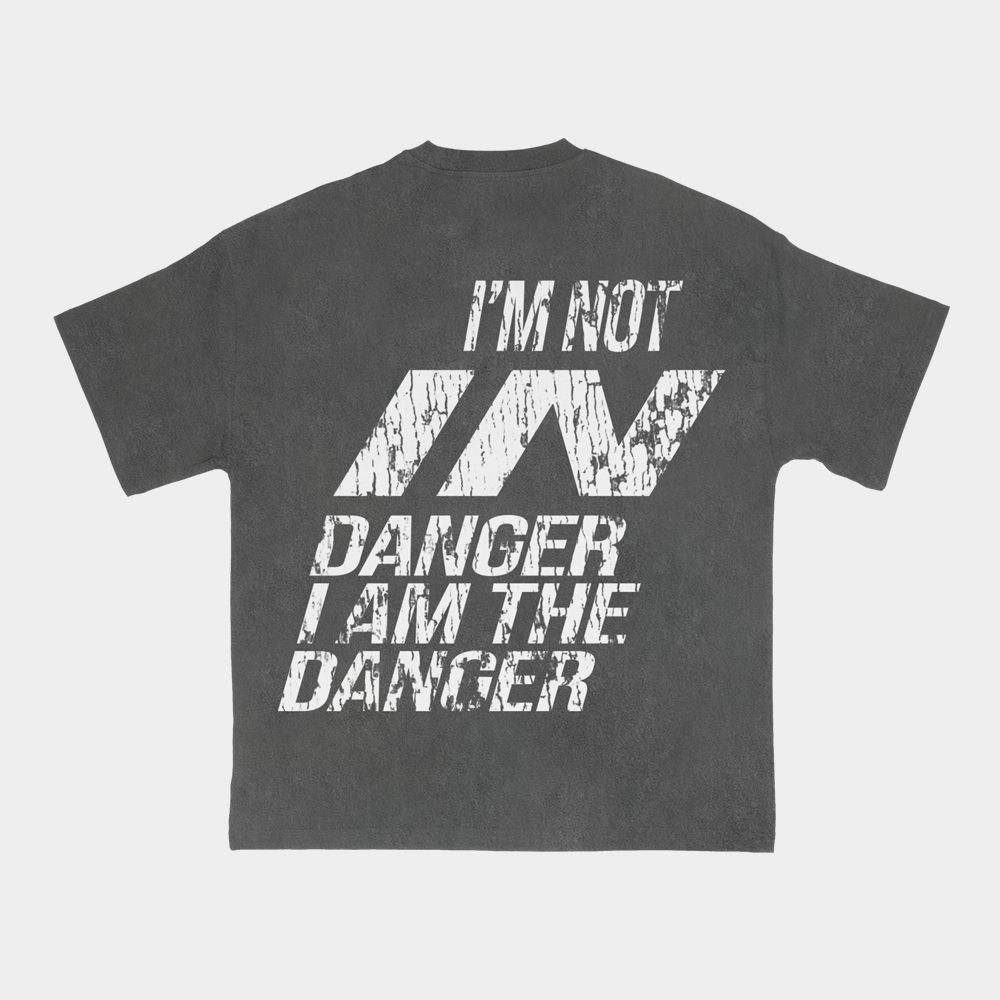 I AM DANGER